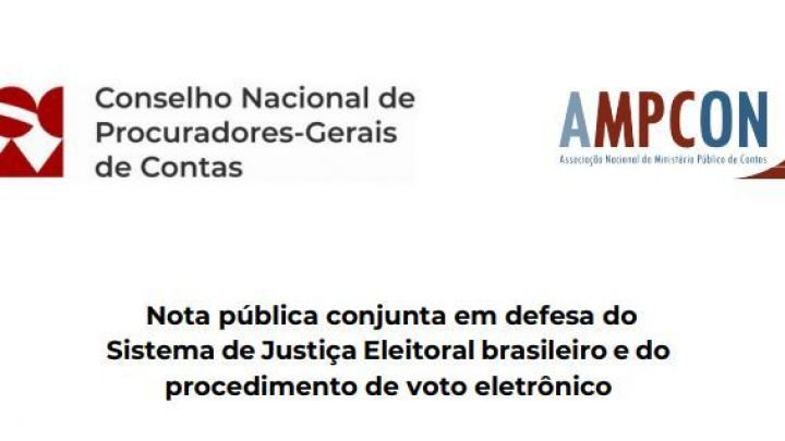 AMPCON E CNPGC ratificam nota em defesa do Sistema de Justiça Eleitoral brasileiro